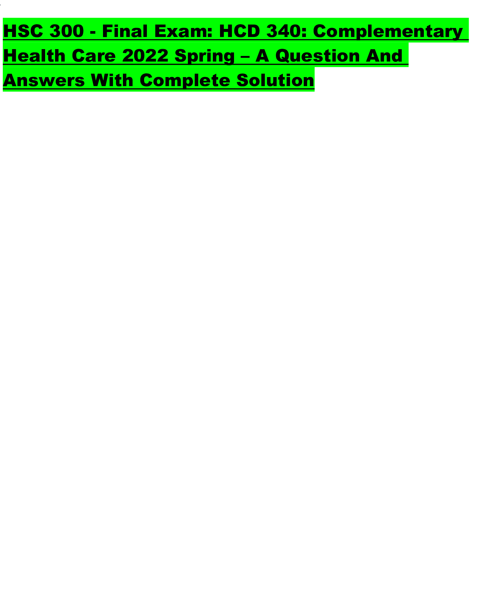 Preview image for HSC 300 - Final Exam: HCD 340: Complementary Health Care 2022 Spring – A Question And Answers With Complete Solution